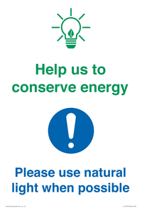 Help us to conserve energy - Please use natural light when possible